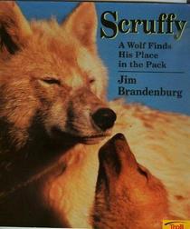 Scruffy: A Wolf Finds His Place in the Pack
