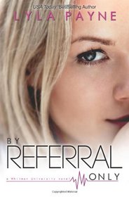 By Referral Only (Whitman University) (Volume 2)