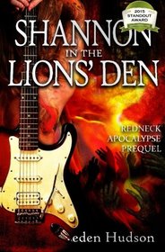 Shannon in the Lions' Den (Redneck Apocalypse) (Volume 2)