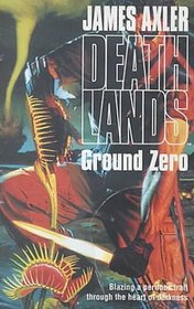 Deathlands: Ground Zero (Deathlands (Audio))