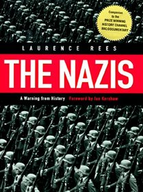 The Nazis: A Warning from History