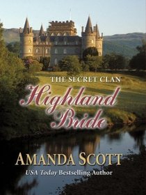 Highland Bride: The Secret Clan (Scott, Amanda. Secret Clan.)