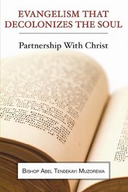 Evangelism That Decolonizes the Soul: Partnership with Christ