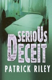 Serious Deceit (Ulverscroft General Fiction)