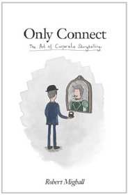 Only Connect: The Art of Corporate Storytelling