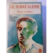 Le surrealisme (Textes et debats) (French Edition)