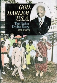 God, Harlem U.S.A.: The Father Divine Story