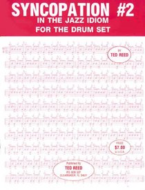 Syncopation No. 2 -- In the Jazz Idiom for the Drumset (Ted Reed Publications)