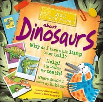Dinosaurs (Ask Dr K. Fisher) (Ask Dr K. Fisher)