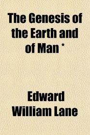 The Genesis of the Earth and of Man *