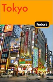 Fodor's Tokyo, 1st Edition (Fodor's Gold Guides)