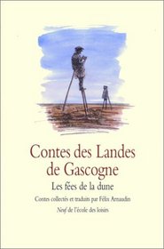 Contes des Landes de Gascogne : Les Fes de la dune