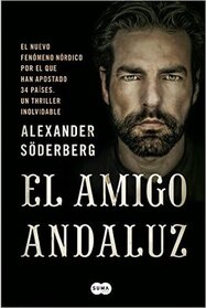 El amigo andaluz (The Andalucian Friend) (Brinkmann Trilogy, Bk 1) (Spanish Edition)