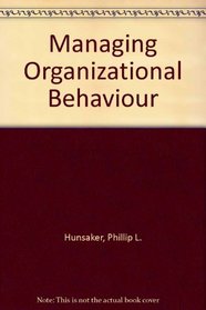 Managing Organizational Behavior
