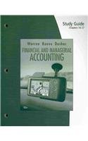 Study Guide, Chapters 16-27 for Warren/Reeve/Duchac's Financial & Managerial Accounting, 10th