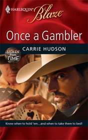 Once a Gambler (Harlequin Blaze, No 461)