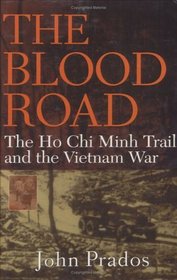 The Blood Road : The Ho Chi Minh Trail and the Vietnam War
