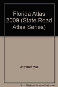 Florida Atlas 2009 (State Road Atlas Series)