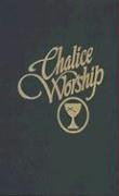 Chalice Worship