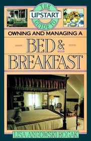 Upstart Guide Owning  Managing a Bed  Breakfast