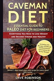 The Caveman Diet: ESSENTIAL GUIDE TO PALEO DIET FOR BEGINNERS