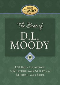 The Best of D.L. Moody (Honor Classics)