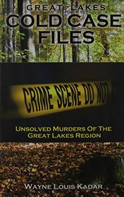 Great Lakes Cold Case Files