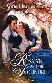 Rosalyn and the Scoundrel (Harlequin Historical, No 166)