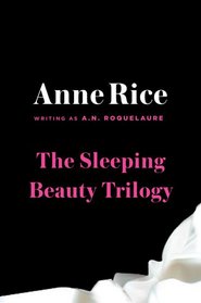 A. N. Roquelaure Box Set (Sleeping Beauty Trilogy)