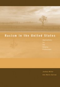 Racism in the United States: Implications for the Helping Professions