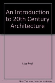 An Introduction to 20th-Century Architecture