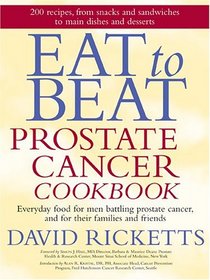 Eat to Beat Prostate Cancer Cookbook