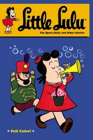 Little Lulu Volume 24: The Space Dolly and Other Stories