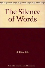 The Silence of Words