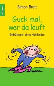Guck mal, wer da lauft (Look Who's Walking) (How to be a Little Sod, Bk 2) (German Edition)