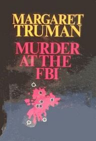 Murder at the FBI (Capital Crimes, Bk 6) (Large Print)