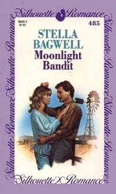 Moonlight Bandit (Silhouette Romance, No 485)