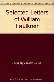 Selected letters of William Faulkner