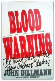 Blood Warning: The true story of the New Orleans slasher
