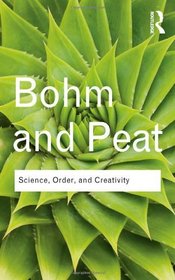 Science, Order and Creativity (Routledge Classics)