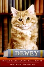 Dewey: The Small-town Cat Who Touched the World
