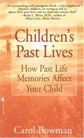 Children's Past Lives : How Past Life Memories Affect Your Child