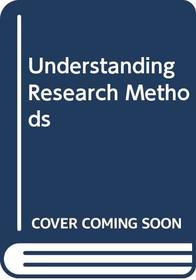 Understanding Research Methods