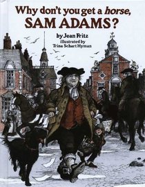 Why Don't You Get a Horse, Sam Adams?