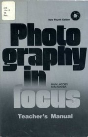 Photography in focus: Teacher's manual