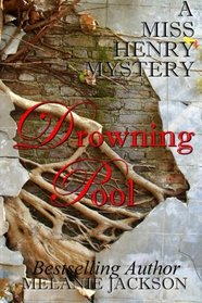 Drowning Pool (Miss Henry Mysteries) (Volume 8)