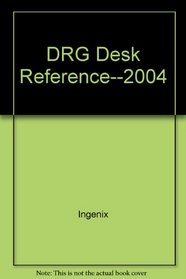 DRG Desk Reference--2004