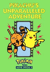Pikachu's Unparalleled Adventure: Pokemon Tales Movie Special, Volume 2