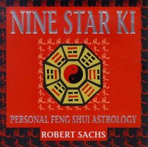Nine Star Ki: Your Astrological Companion to Feng Shui