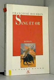 Sang et or: Roman (French Edition)